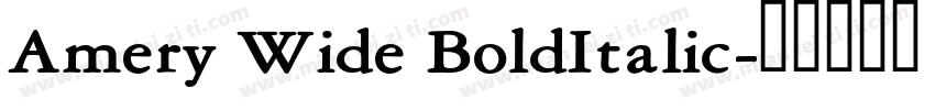 Amery Wide BoldItalic字体转换